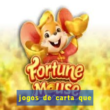 jogos de carta que ganha dinheiro